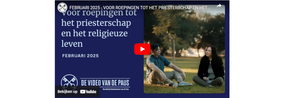 De video van de Paus; voor roepingen tot het priesterschap en het religieuze leven