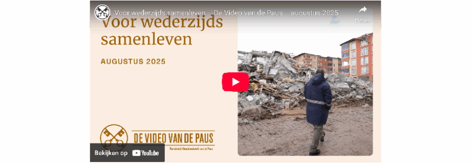 De video van de Paus; Voor wederzijds samenleven.
