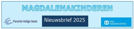 Nieuwsbrief Magdalenakinderen